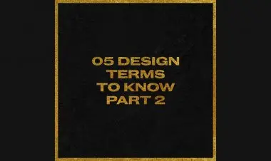 5 Design Terms To Know Part 2