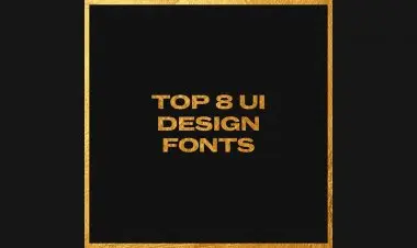 Top 8 Ui Design Fonts
