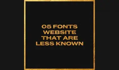 5 Fonts Websites That Are Less Known