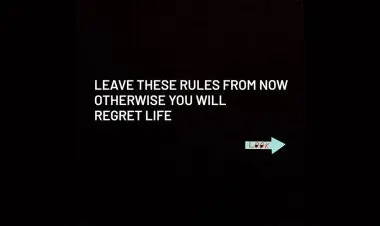 Leave These Rules From Now Otherwise You Will Regret Life