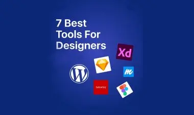 7 Best Tools For Designers