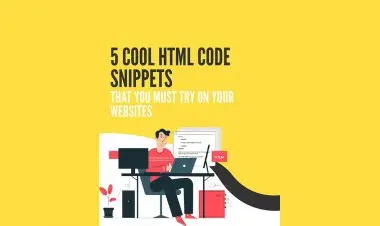 5 Cool Html Code Snippets